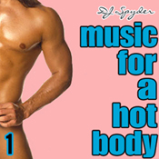 "Music For A Hot Body - 1" (Mixed by DJ Spyder)