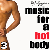 "Music For A Hot Body - 3" (Mixed by DJ Spyder)