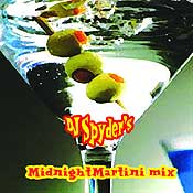 "Midnight Martini Mix" (Mixed by DJ Spyder)